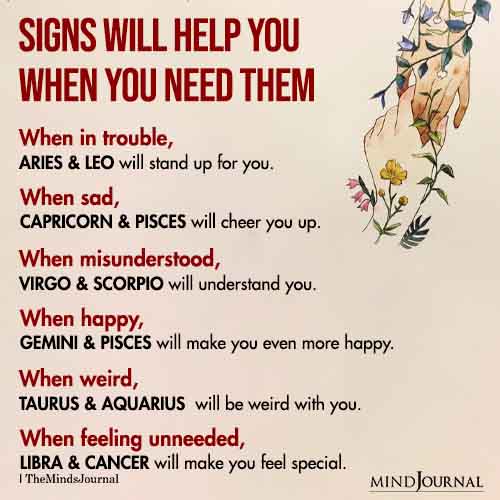 Zodiac Signs Will Help You When You Need Them