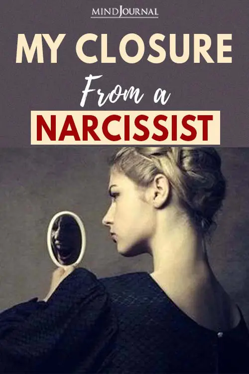 my closure from a narcissist pin