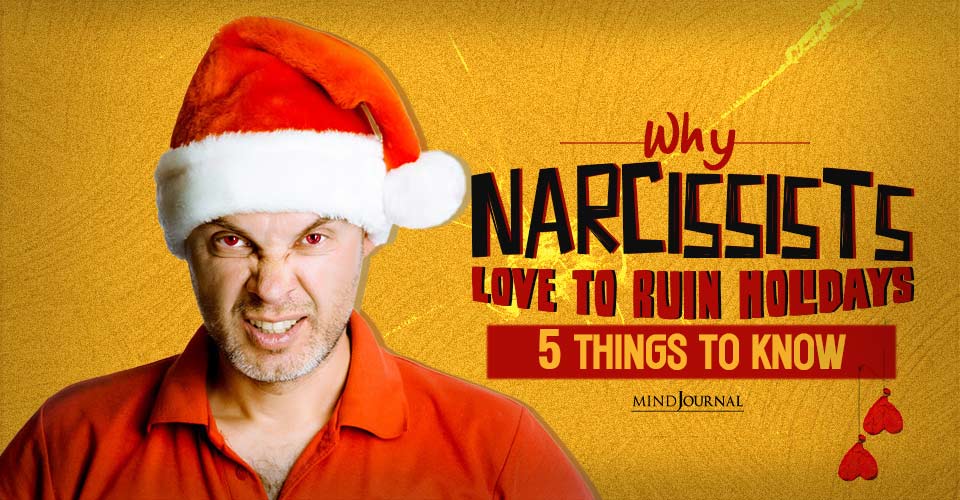 narcissists love to ruin holidays