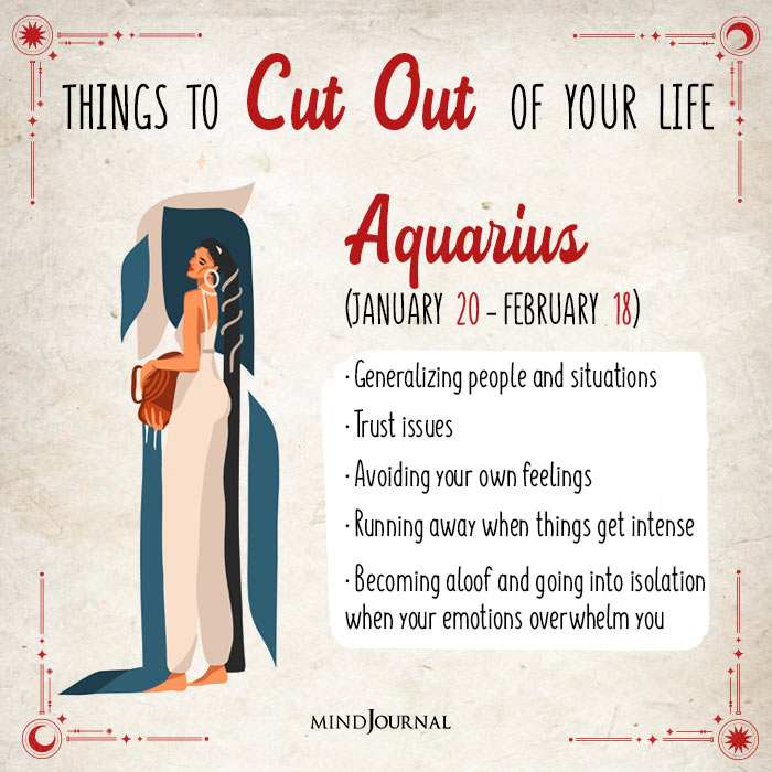 things to cut out of your life aquarius