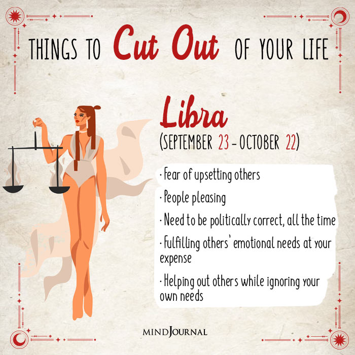 things to cut out of your life libra