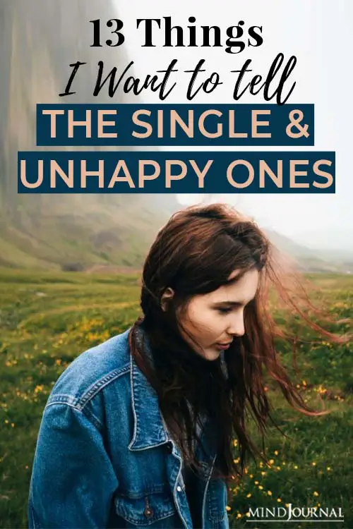 things want tell single unhappy ones pin