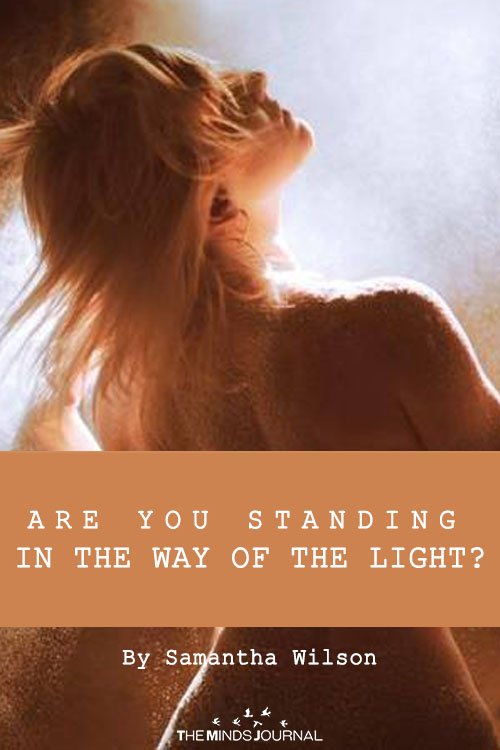 Are You Standing In The Way Of The Light