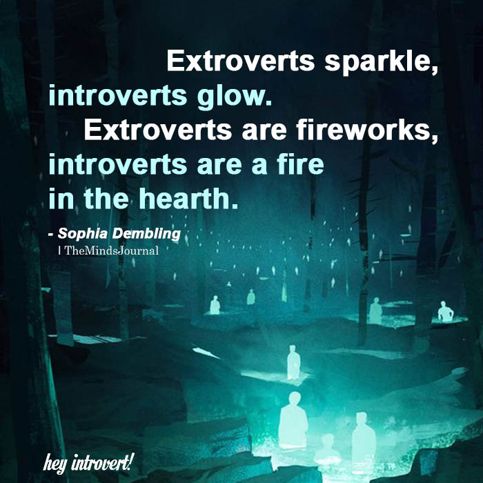 Extroverts Sparkle, Introverts Glow