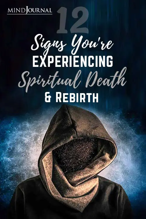 Spiritual Death Signs Are Also Harbingers Of Your Spiritual Rebirth