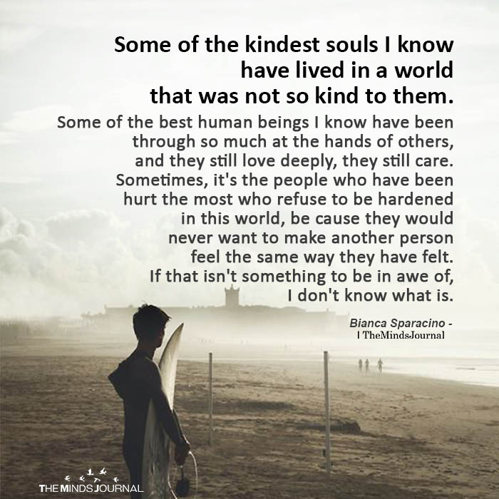 Some Of The Kindest Souls