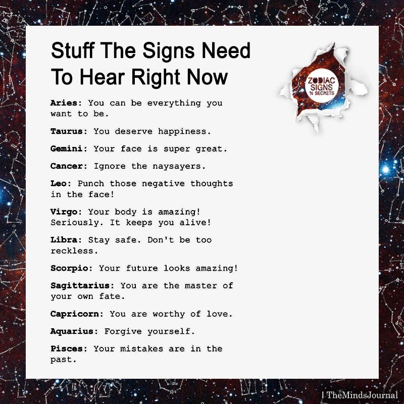 Stuff The Signs Need To Hear Right Now