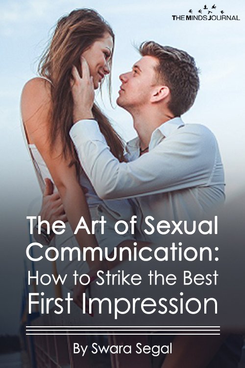 The Art of Sexual Communication How to Strike the Best First Impression