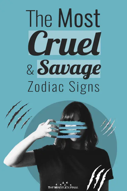 The Most Cruel and Savage Zodiac Signs