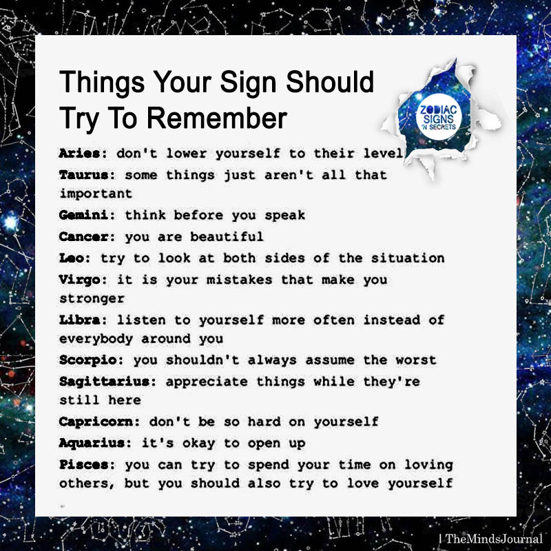 Things Your Sign Should Try To Remember