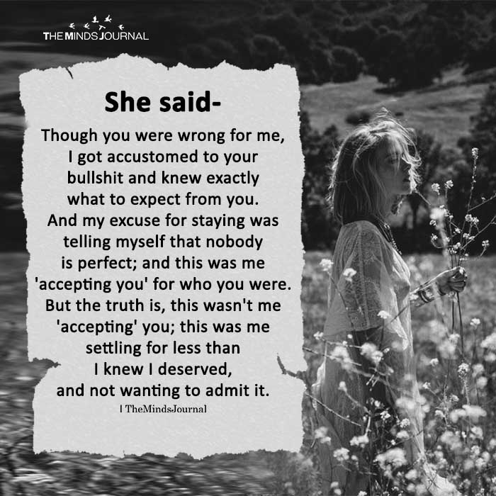 She said- Though you were wrong for me