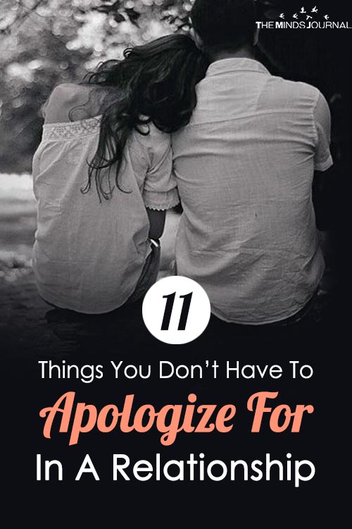 11 Things You Don't Have To Apologize For In A Relationship