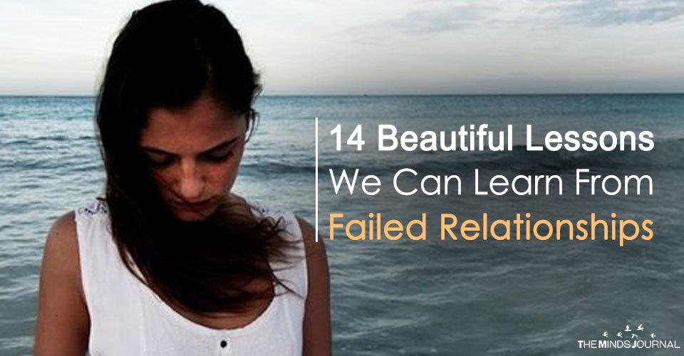 14 Beautiful Lessons We Can Learn From Failed Relationships