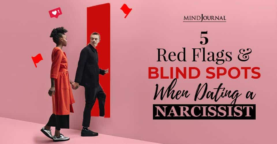 5 red flags and blind spots when dating a narcissist