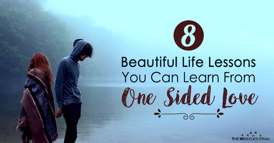 8 Beautiful Life Lessons You Can Learn From One Sided Love