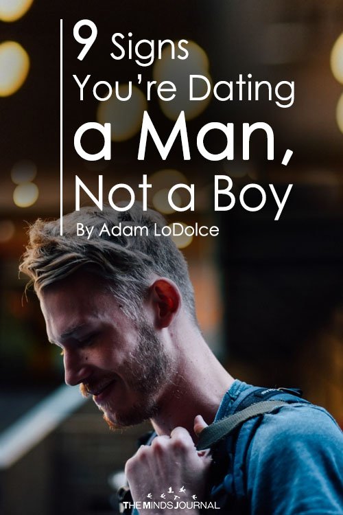 9 Signs You’re Dating a Real Man, Not a Boy