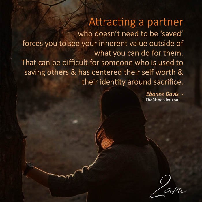 Attracting a partner who doesn’t need to be ‘saved’