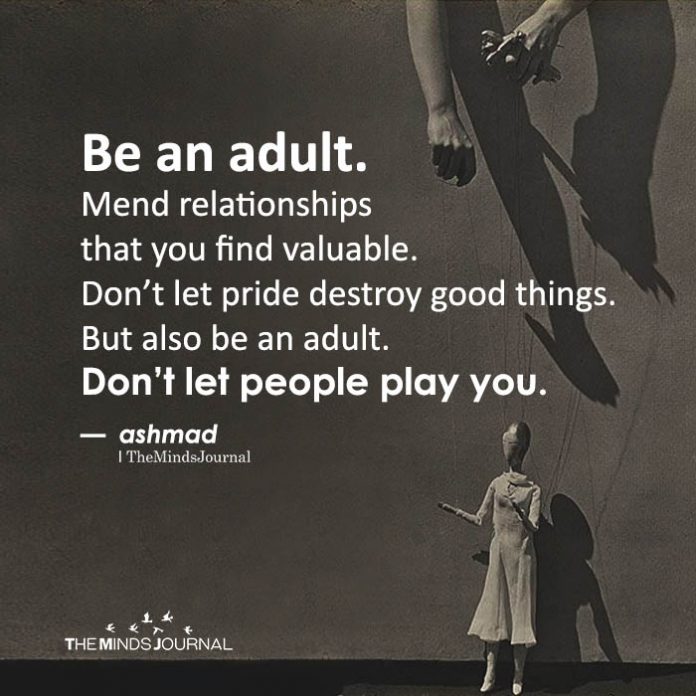 Be An Adult Mend Relationships