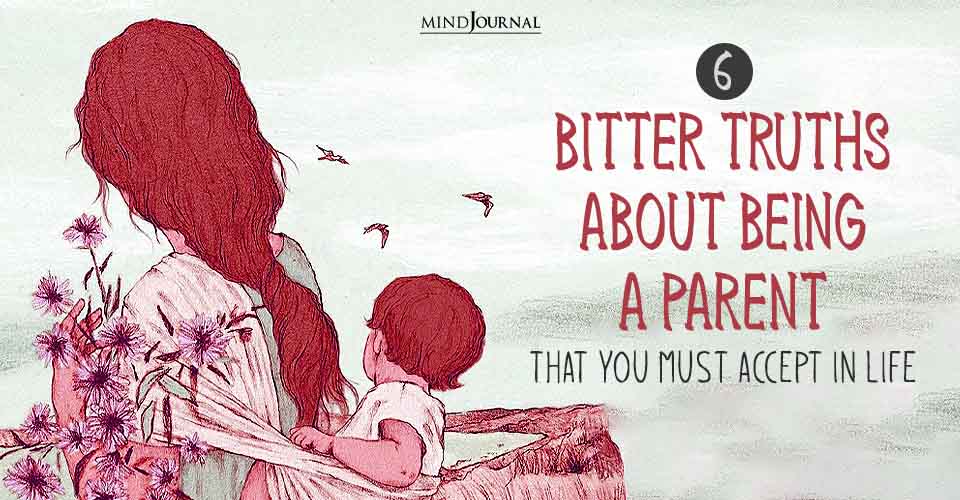 Hardest Thing About Being A Parent: 6 Important Truths