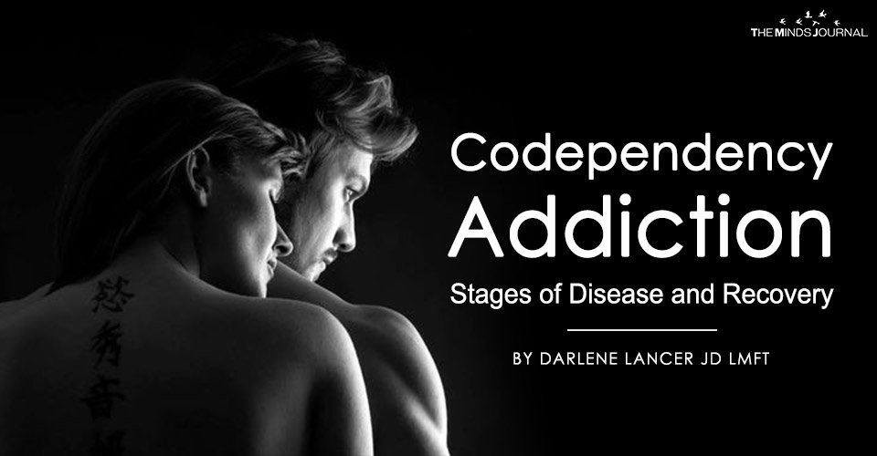 Codependency Addiction Stages of Disease and Recovery
