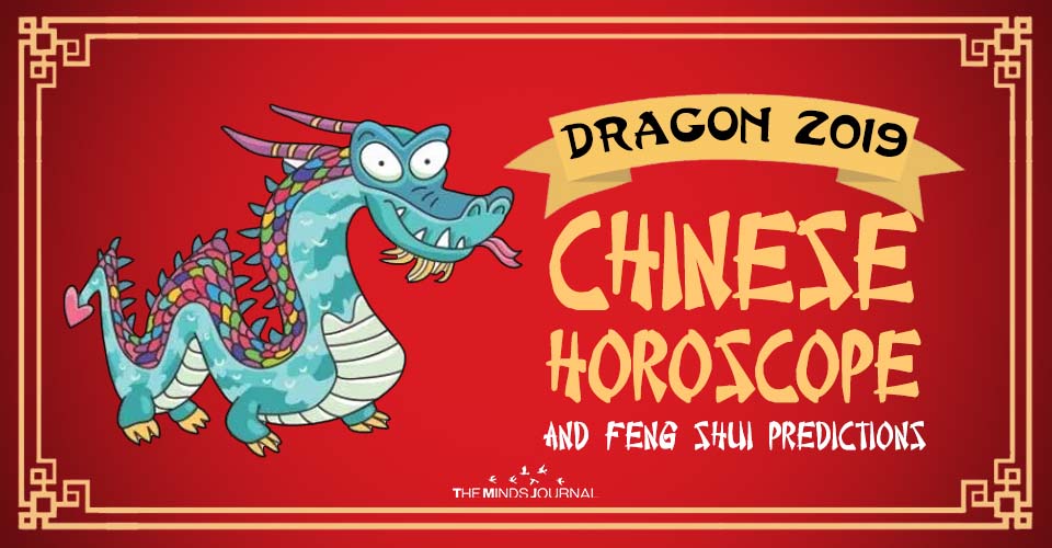 Dragon 2019 Chinese Horoscope & Feng Shui Forecast