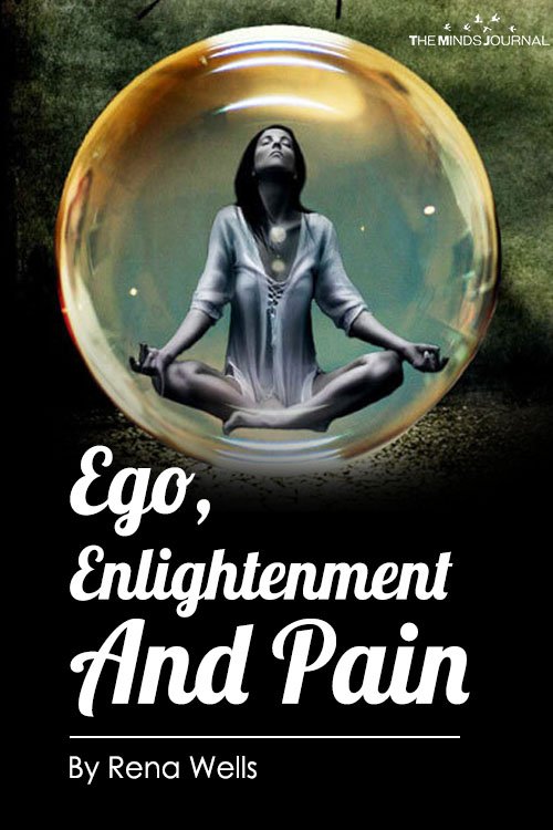 Ego, Enlightenment And Pain
