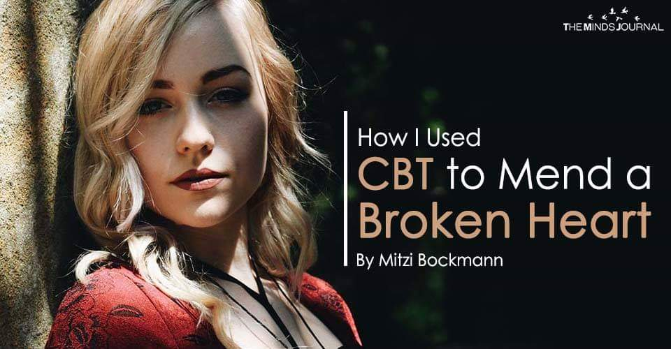 How I Used CBT to Mend a Broken Heart