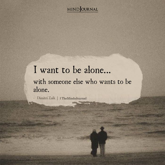 I Want To Be Alone