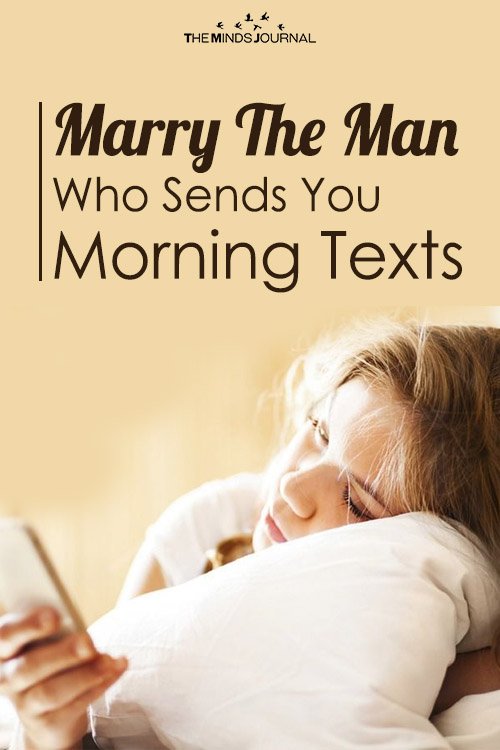 Why You Should Definitely Marry The Man Who Sends You Morning Texts