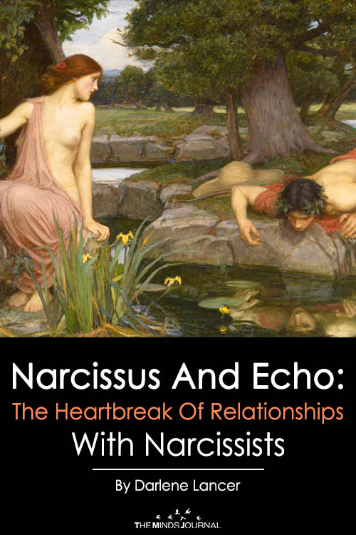 Narcissus And Echo The Heartbreak Of Relationships With Narcissists