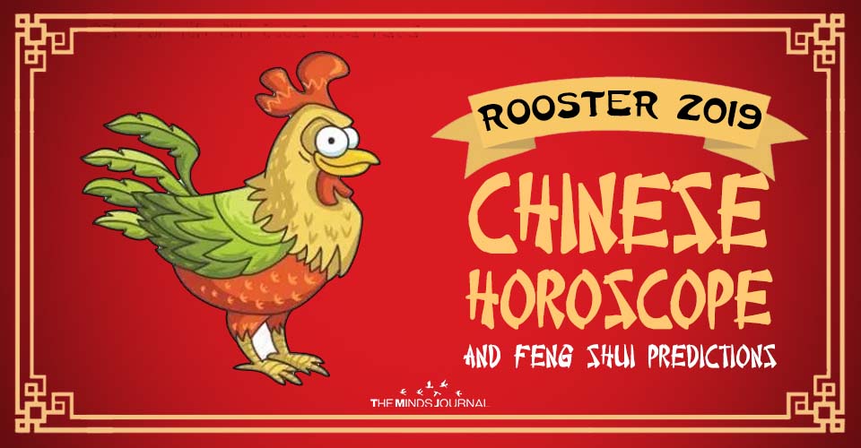 Rooster 2019 Chinese Horoscope & Feng Shui Forecast