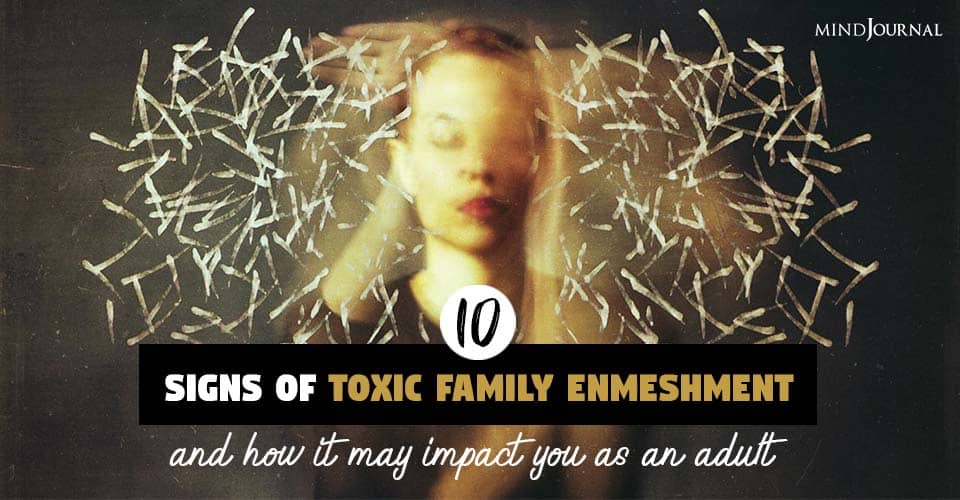 Signs Toxic Family Enmeshment Impact You As Adult