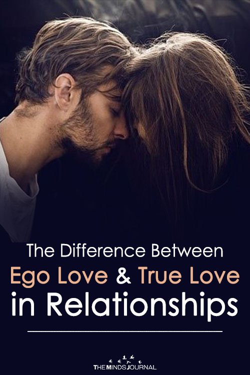 The Difference Between Ego Love and True Love in Relationship