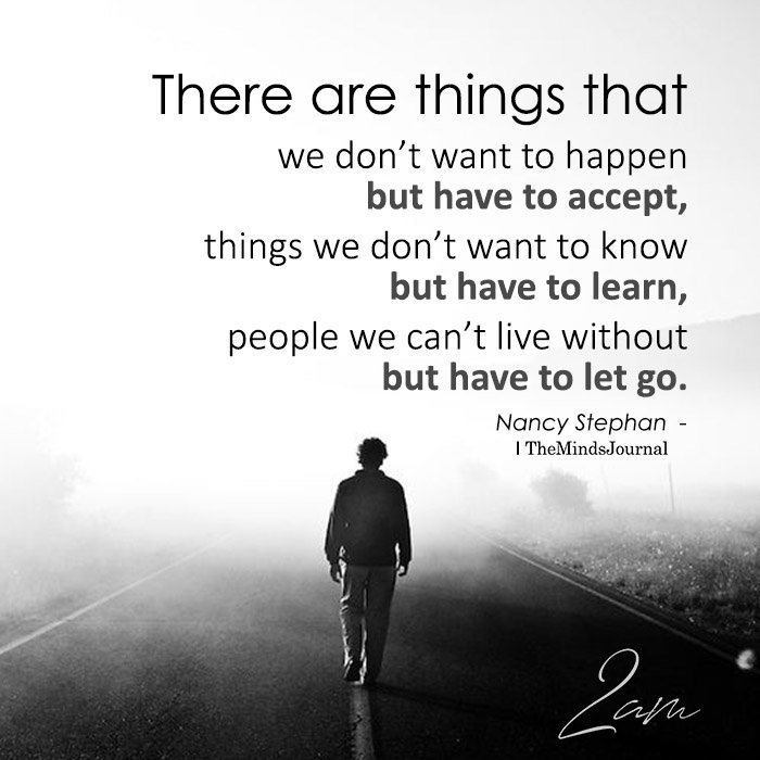 There are things that we don’t want to happen but have to accept