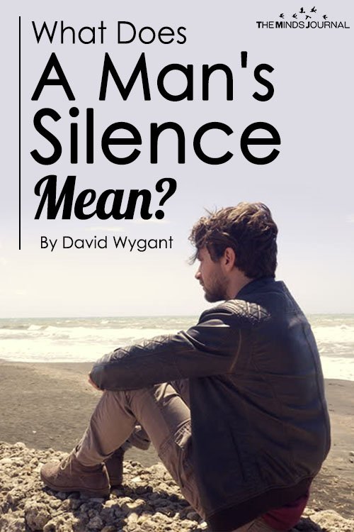What Does A Man's Silence Mean