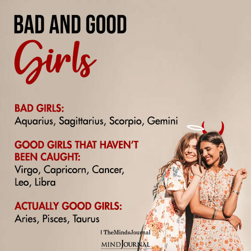Zodiac Signs As Bad And Good Girls