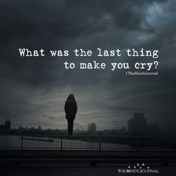 9 Reasons Why You Cry So Easily and At Times Even Without A Reason