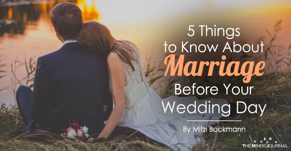 5 Things to Know About Marriage Before Your Wedding Day