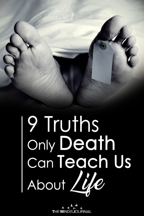 9 Truths Only Death Can Teach Us About Life