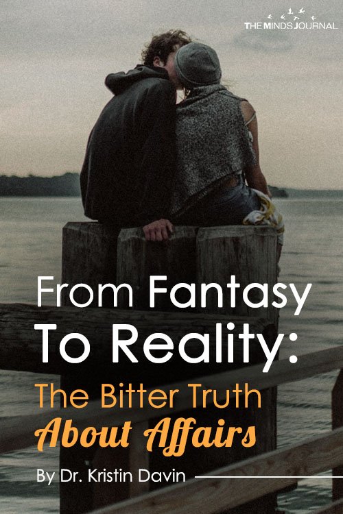 From Fantasy To Reality The Bitter Truth About Affairs