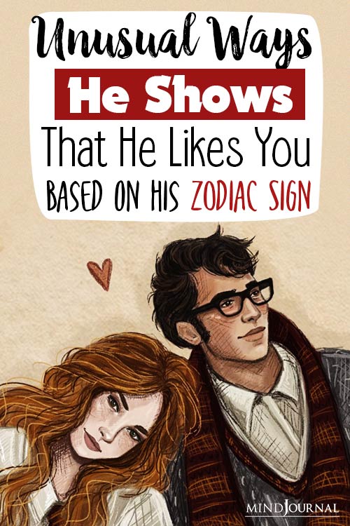 He Shows He Likes You Unusual Zodiac Sign pin