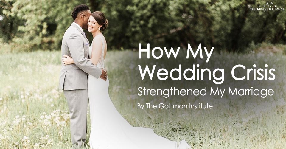 How My Wedding Crisis Strengthened My Marriage