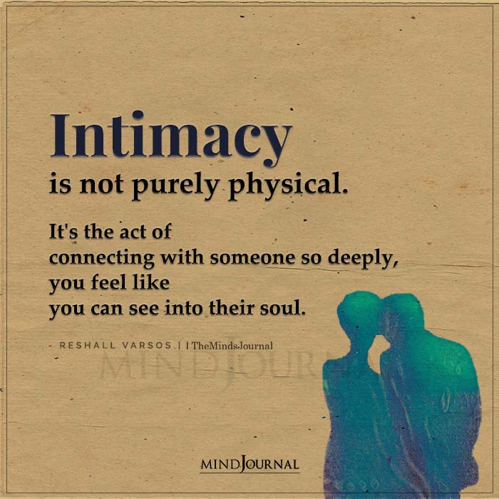 Intimacy Is Not Purely Physical