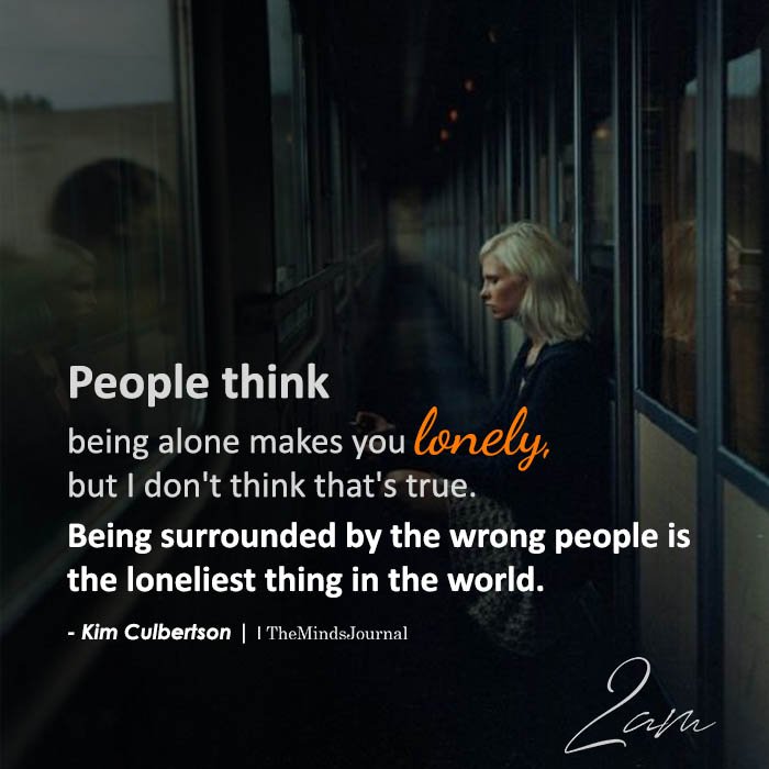 people think being alone makes you lonely