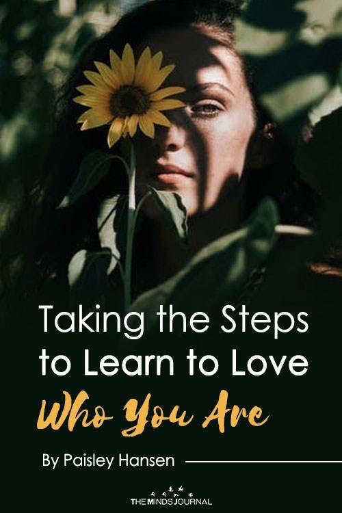 Taking the Steps to Learn to Love Who You Are Pin