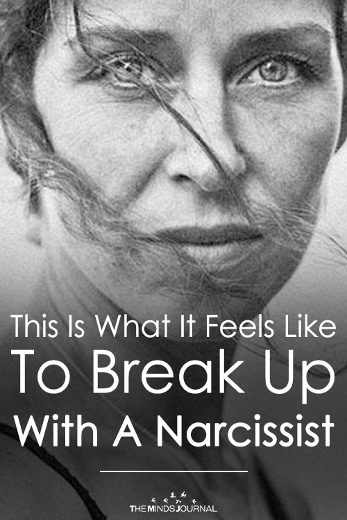 What It Feels Like To Break Up With A Narcissist