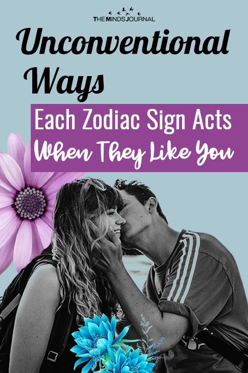 Unconventional Ways The Zodiac Signs Show That They Like You