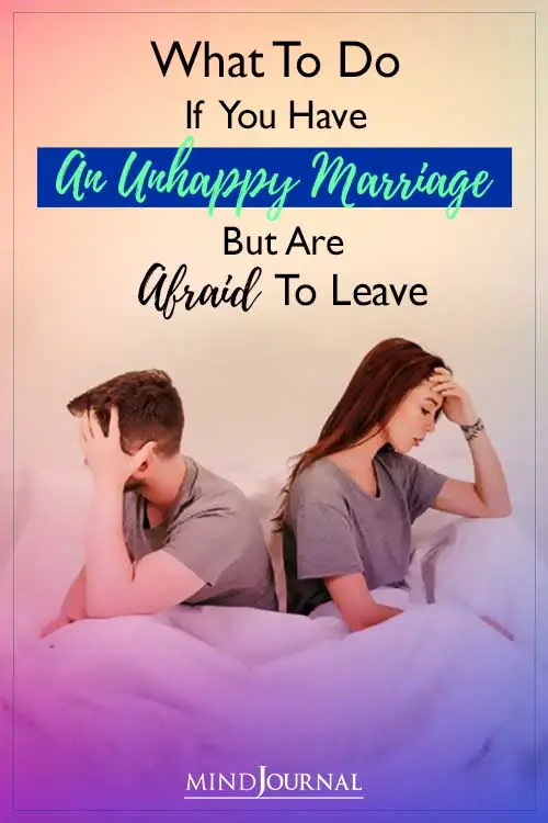 Unhappy Marriage But Afraid To Leave Pin