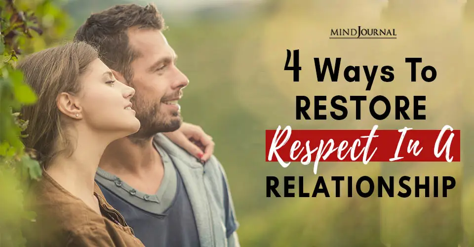 Ways Restore Respect Relationship
