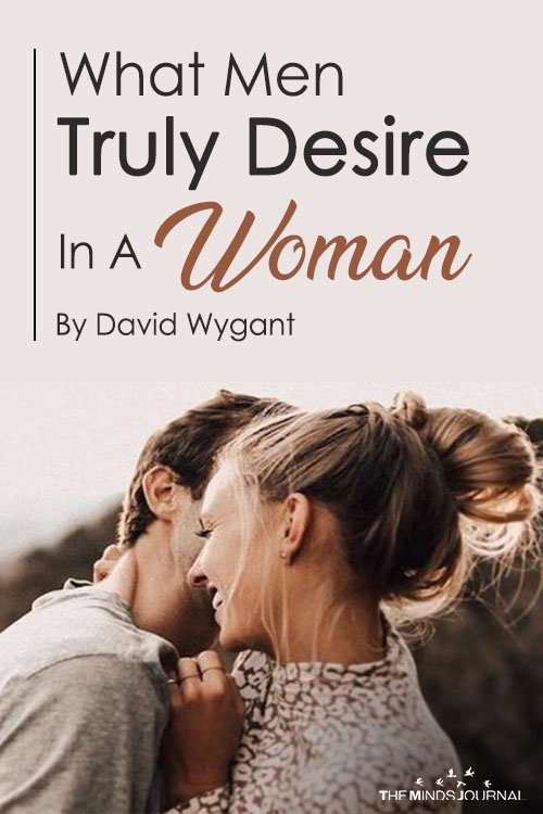 What Men Truly Desire In A Woman